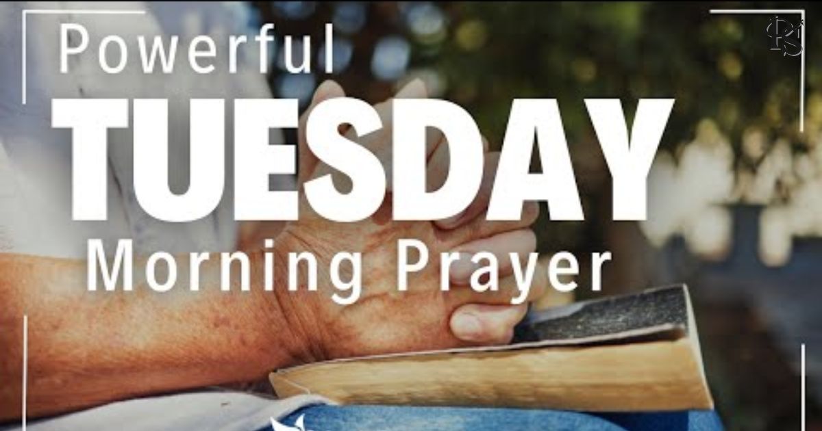 9 Powerful Tuesday Blessings