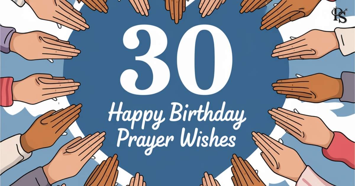 30 Happy Birthday Prayer Wishes