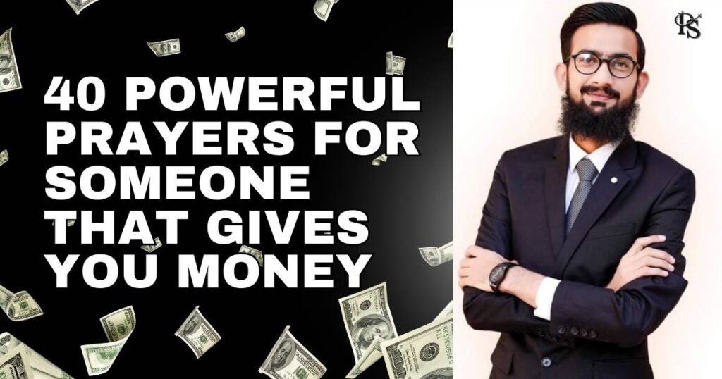 40 Powerful Prayers for Someone That Gives You Money