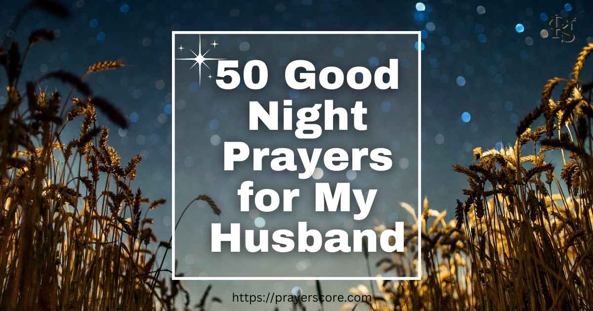 50 Good Night Prayers for My Husband