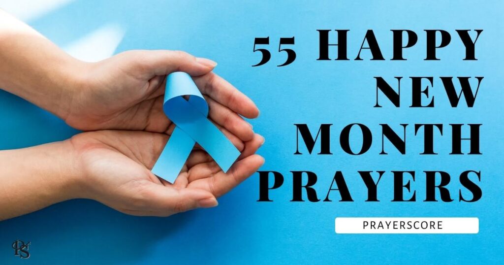 55 Happy New Month Prayers