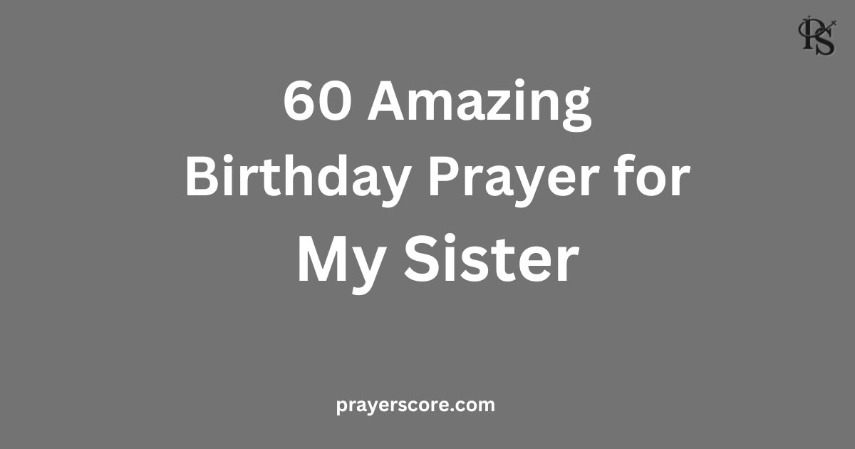 60 Amazing Birthday Prayer for My Sister