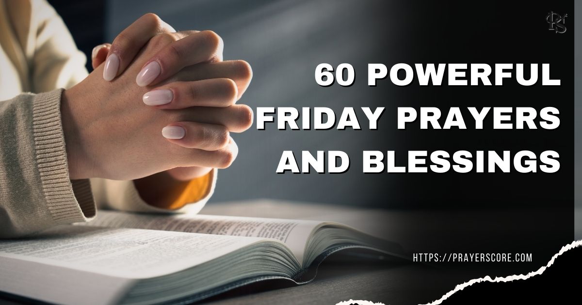 60 Powerful Friday Prayers and Blessings