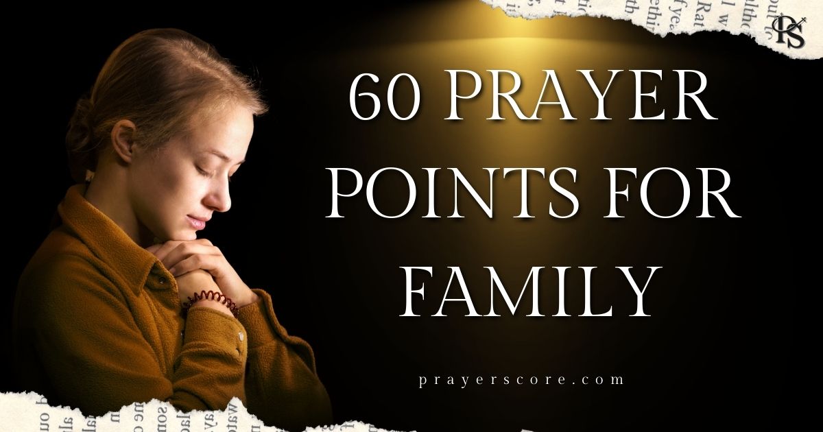 60 Prayer Points for Family