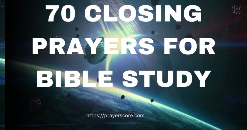 70 Closing Prayer for Bible Study
