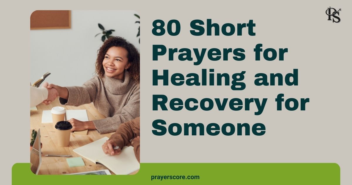 80 Short Prayers for Healing and Recovery for Someone