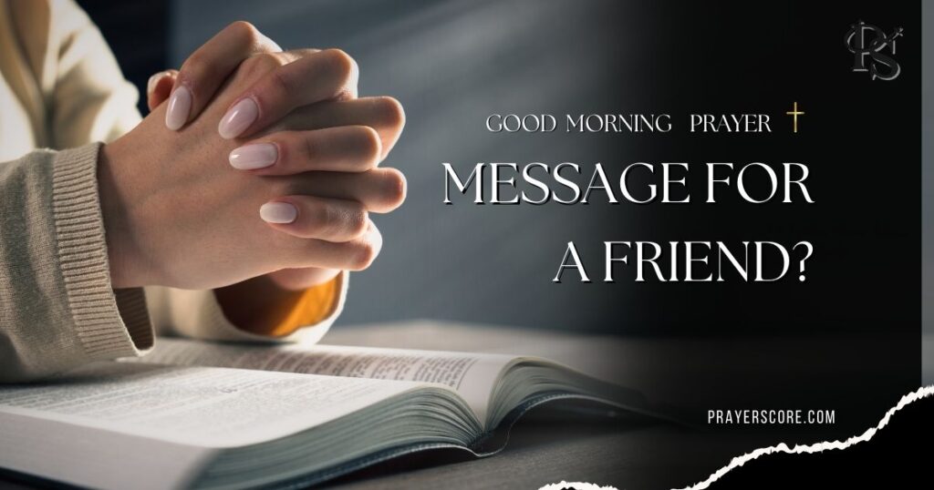 90+ Good Morning Prayer Message for a Friend