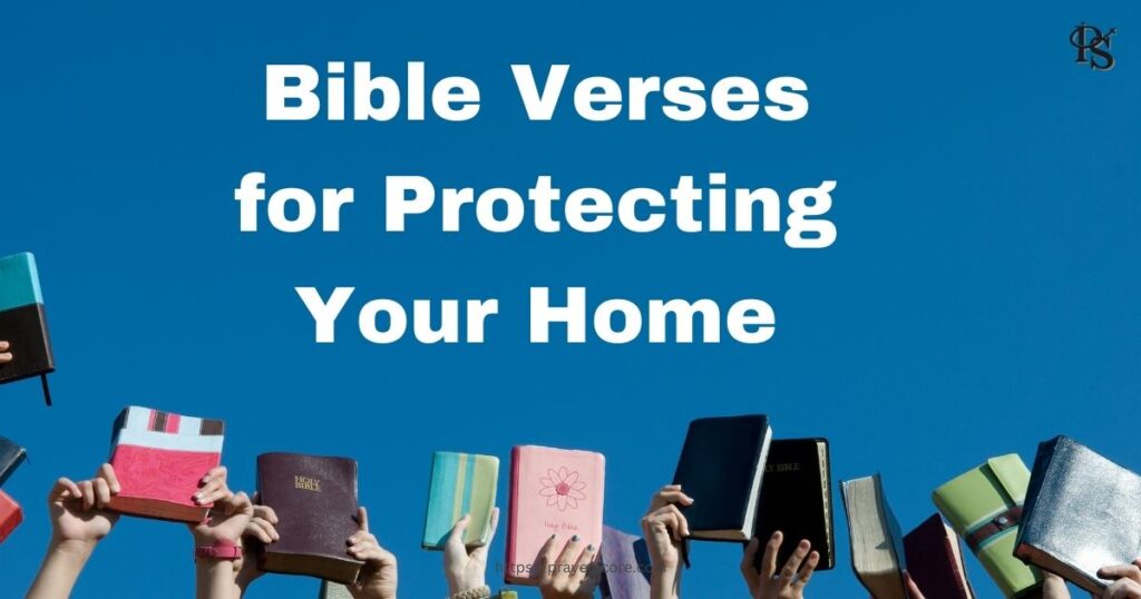 Bible Verses for Protecting Your Home