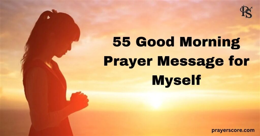 Good Morning Prayer Message for Myself
