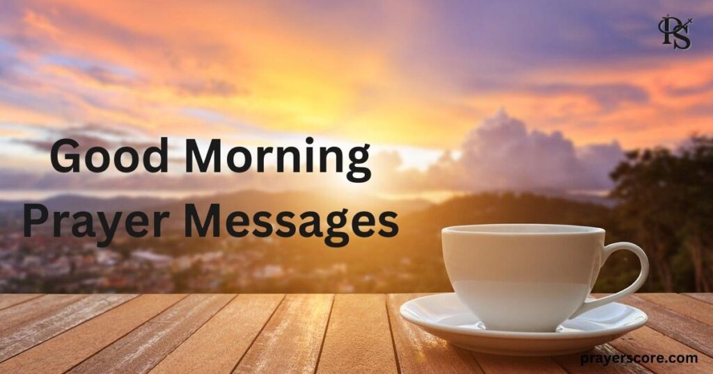 Good Morning Prayer Messages