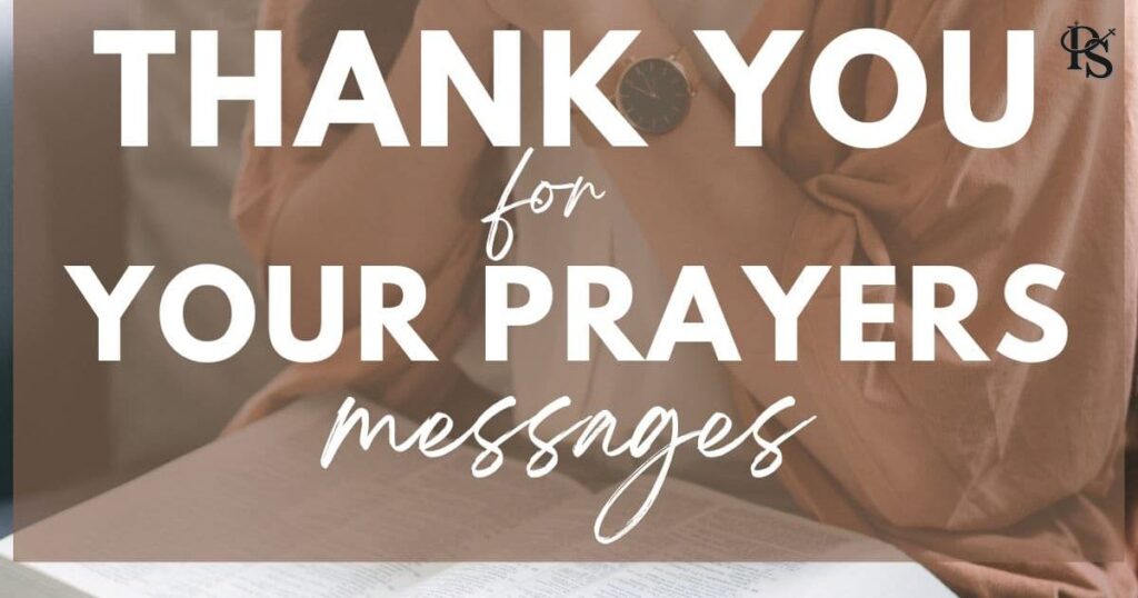 Uplifting Thank You for Your Prayers Quotes & Messages