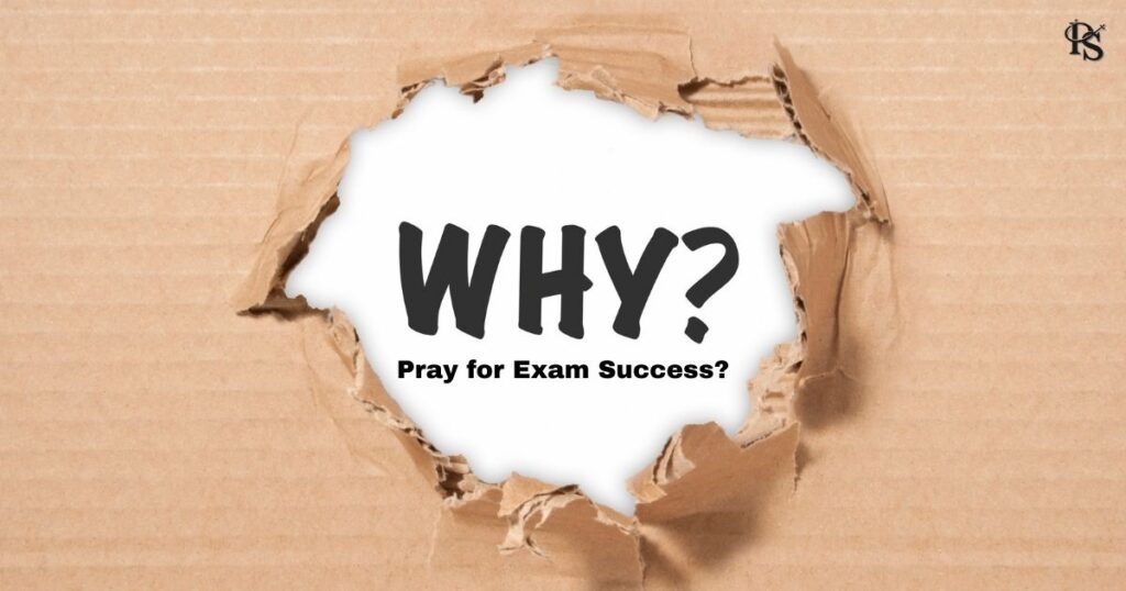 Why Pray for Exam Success?