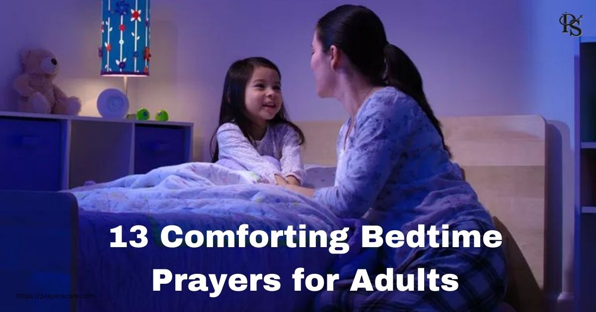 13 Comforting Bedtime Prayers for Adults