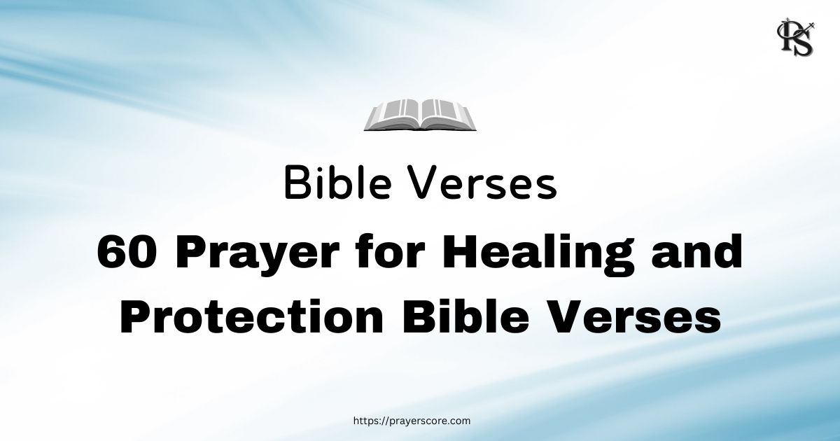 60 Prayer for Healing and Protection Bible Verses