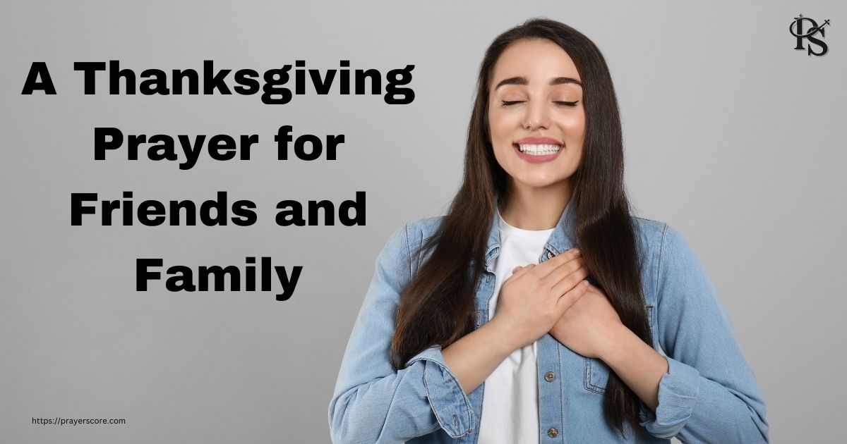 A Thanksgiving Prayer for Friends and Family