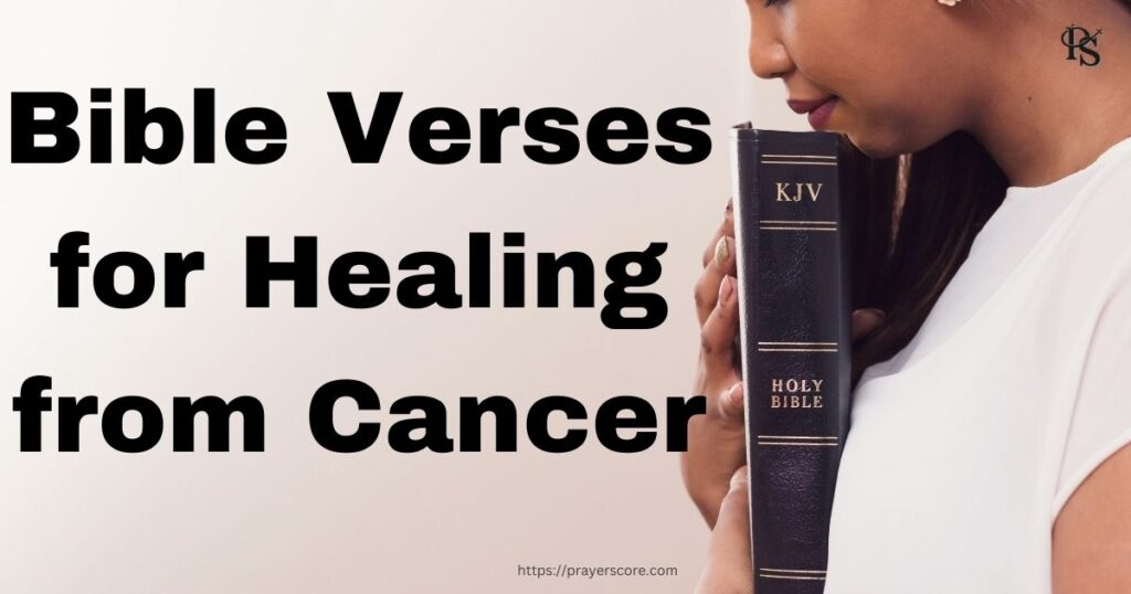 Bible Verses for Healing from Cancer