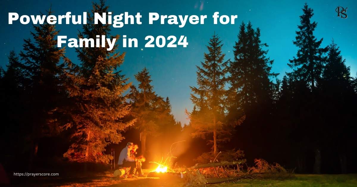 Powerful Night Prayer for Family in 2024