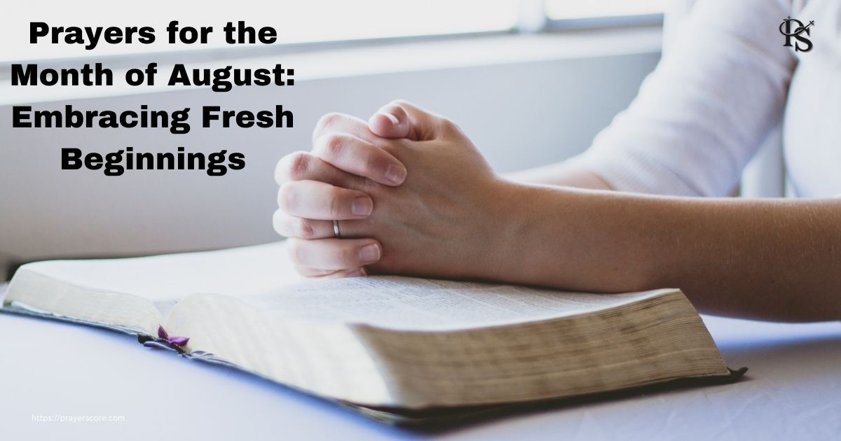 Prayers for the Month of August: Embracing Fresh Beginnings