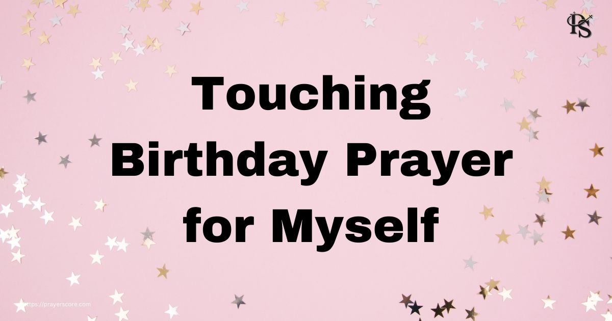 Touching Birthday Prayer for Myself